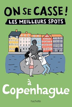 Télécharger le livre :  On se casse ! Les meilleurs spots à Copenhague
