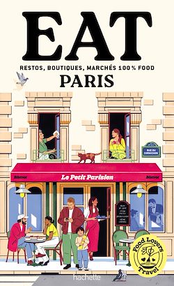 Télécharger le livre :  Food Lovers Travel : Eat Paris