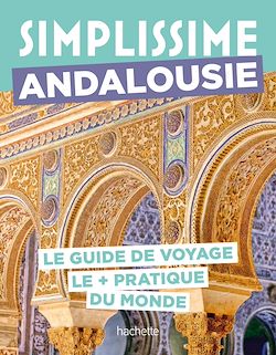 Télécharger le livre :  Andalousie Guide Simplissime