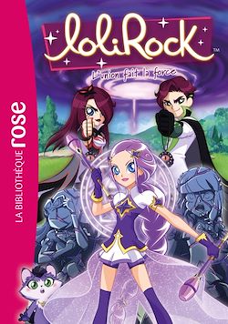Télécharger le livre :  LoliRock 39 - L'union fait la force
