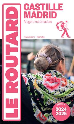Télécharger le livre :  Guide du Routard Castille, Madrid 2024/25