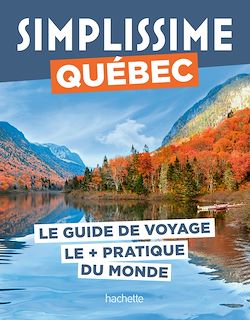 Télécharger le livre :  Québec Guide Simplissime
