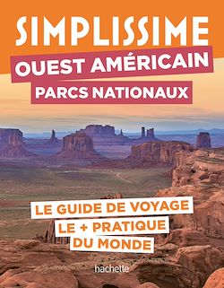 Télécharger le livre :  Ouest américain Parcs nationaux Guide Simplissime