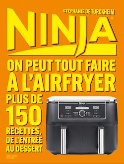 Télécharger le livre :  NINJA LE LIVRE OFFICIEL : On peut tout faire au Airfryer !