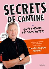 Téléchargez le livre :  Secrets de cantine