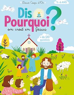 Télécharger le livre :  Dis Pourquoi on croit en Jésus ?