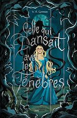Télécharger le livre :  Celle qui dansait avec les ténèbres