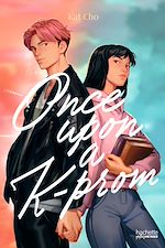 Télécharger le livre :  Once upon a K-prom