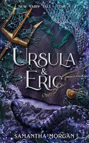 Téléchargez le livre :  Ursula & Éric - New Fairy Tale Tome 4