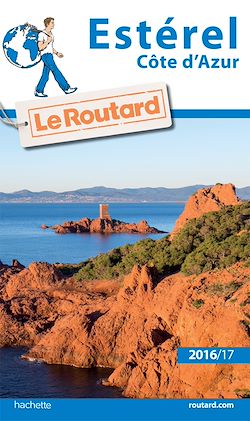 Télécharger le livre :  Guide du Routard Estérel (Côte d'Azur) 2016/2017
