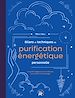 Télécharger le livre :  Bilans et techniques de purification énergétique personnelle
