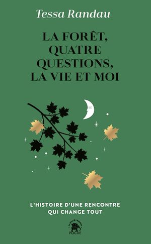 Téléchargez le livre :  La forêt, quatre questions, la vie et moi