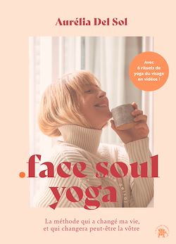 Télécharger le livre :  Face soul yoga