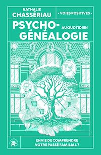 Téléchargez le livre :  Psychogénéalogie au quotidien