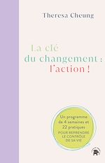 Télécharger le livre :  La clé du changement : l'action !