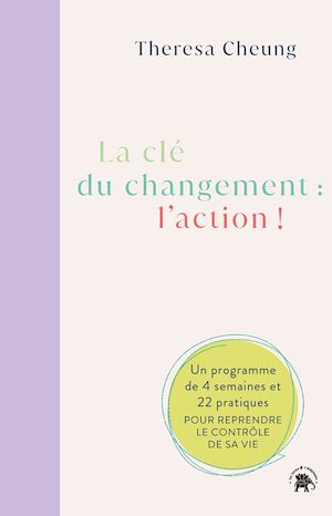 Téléchargez le livre :  La clé du changement : l'action !