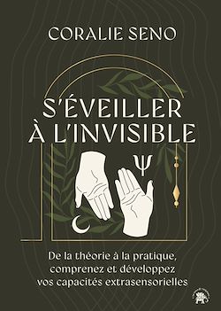 Télécharger le livre :  S'éveiller à l'invisible