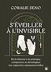 Télécharger le livre :  S'éveiller à l'invisible