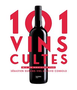 Télécharger le livre :  101 Vins cultes