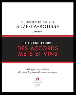 Télécharger le livre :  Le grand cours des accords mets et vins