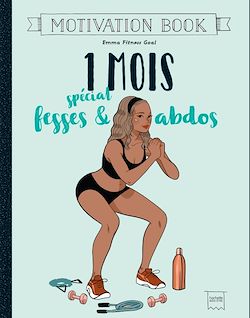 Télécharger le livre :  1 mois spécial fesses et abdos
