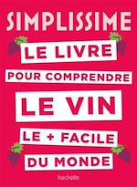 Download this eBook Simplissime Le livre sur le vin le + facile du monde