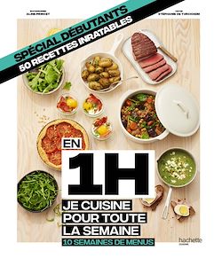 Télécharger le livre :  En 1H je cuisine pour toute la semaine DEBUTANT