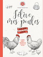 Télécharger le livre :  J'élève mes poules  dans mon jardin