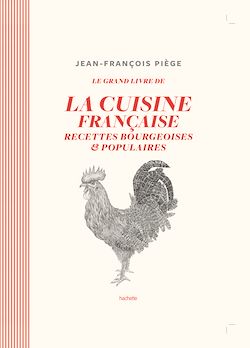 Télécharger le livre :  Le grand livre de la cuisine française