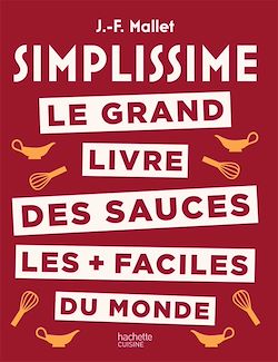 Télécharger le livre :  Simplissime Les sauces les + faciles du monde