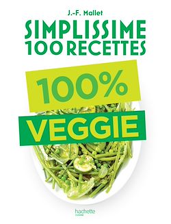 Télécharger le livre :  Simplissime 100 recettes : 100% Veggie