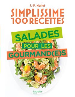 Télécharger le livre :  Simplissime 100 recettes : Salades pour les gourmand(e)s