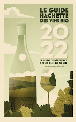 Télécharger le livre :  Guide Hachette des Vins bios 2022