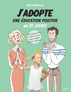 Télécharger le livre :  J'adopte une éducation positive en 21 jours