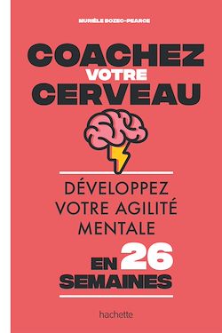 Télécharger le livre :  Coachez votre cerveau