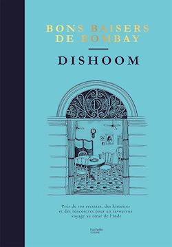 Télécharger le livre :  Dishoom - bons baisers de Bombay