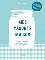 Download this eBook Mes yaourts Maison