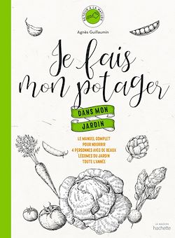 Télécharger le livre :  Je fais mon potager dans mon jardin
