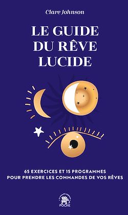 Télécharger le livre :  Le guide du rêve lucide