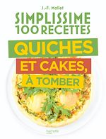 Télécharger le livre :  Simplissime 100 recettes Quiches et Cakes à tomber