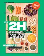 Download this eBook En 2 h je cuisine veggie pour toute la semaine tome 2