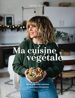 Download this eBook Ma cuisine végétale