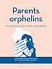 Télécharger le livre :  Parents orphelins
