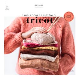 Télécharger le livre :  1 mois pour se mettre au tricot