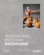 Download this eBook Boulangerie, Pâtisserie, Bastarderie