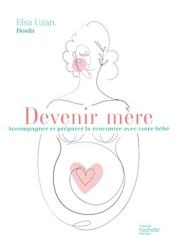 Télécharger le livre :  Devenir mère