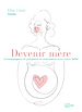 Télécharger le livre :  Devenir mère