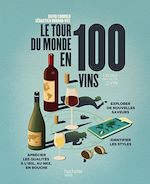 Télécharger le livre :  Le tour du monde en 100 vins