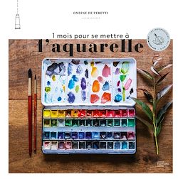 Télécharger le livre :  1 mois pour se mettre à l'aquarelle