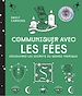 Télécharger le livre :  Communiquer avec les fées